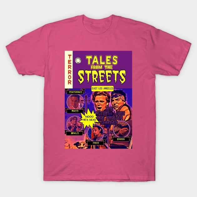 Tales From The Streets (East Los Angeles) T-Shirt by The Dark Vestiary